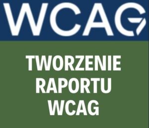 Tworzenie raportu WCAG