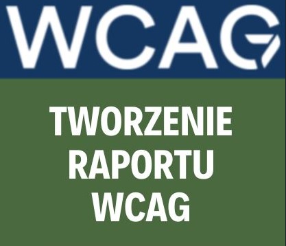 Tworzenie raportu WCAG